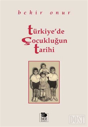 Türkiye’de Çocukluğun Tarihi